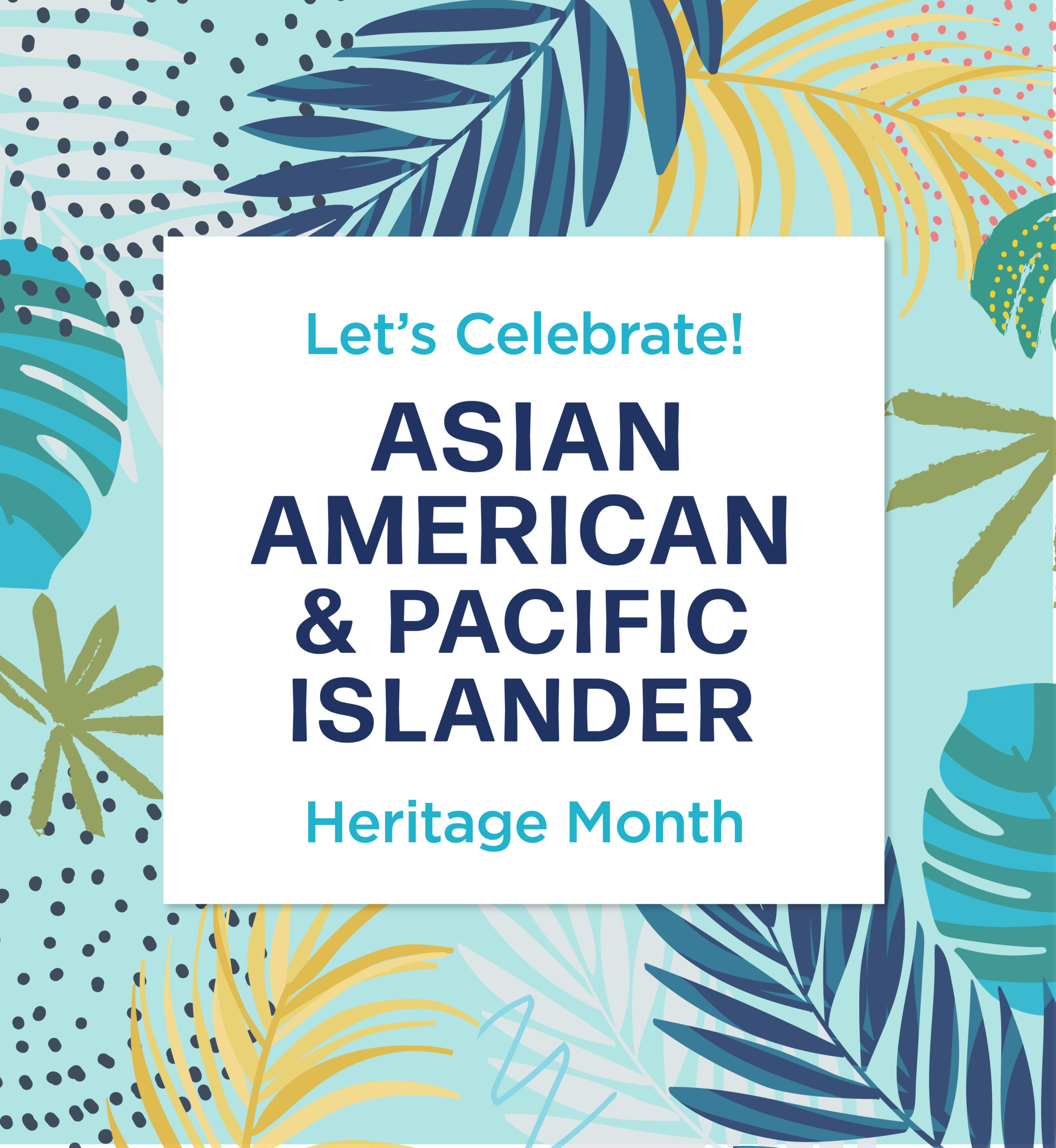 Asian Pacific American Heritage Month