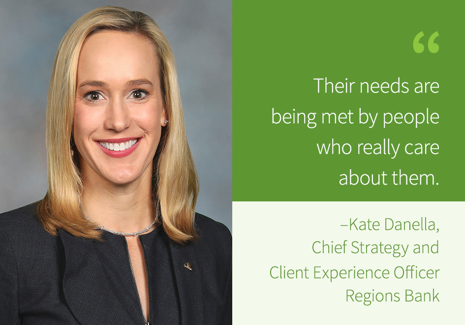 Kate Danella, Chief Strategy and Client Experience Officer Regions Bank