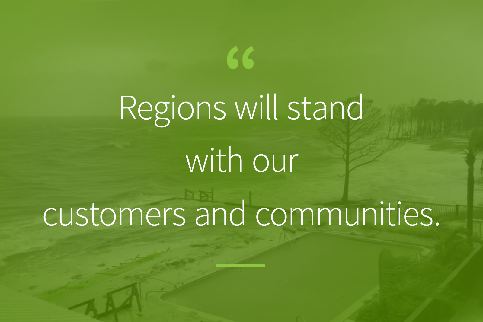 Regions will stand with our customers and communities.