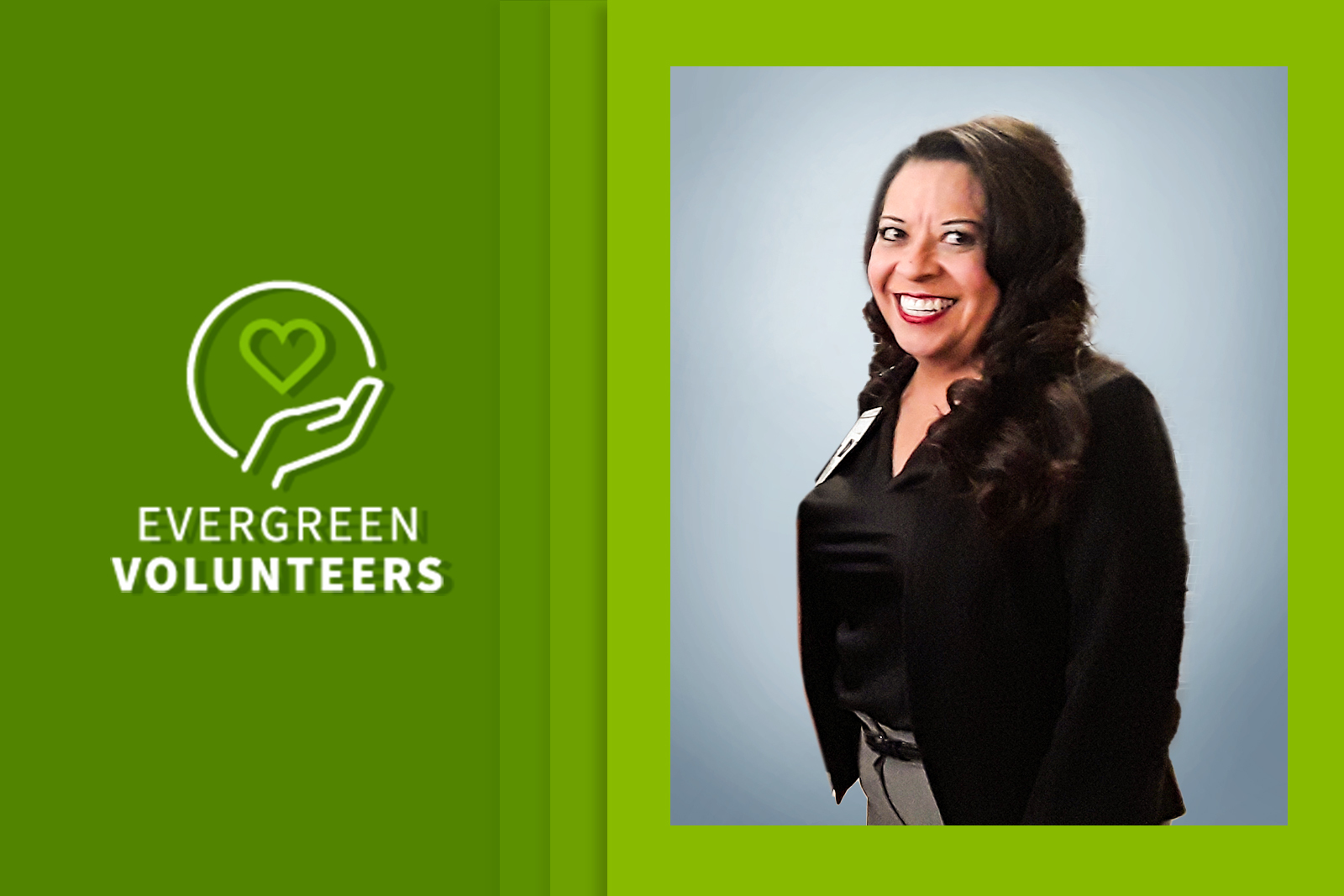 Photo of Cristi Ramirez with Evergreen Volunteers logo