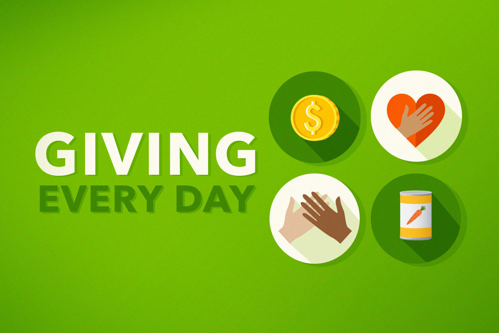 Text that reads, "Giving Every Day," with icons. The Icons...