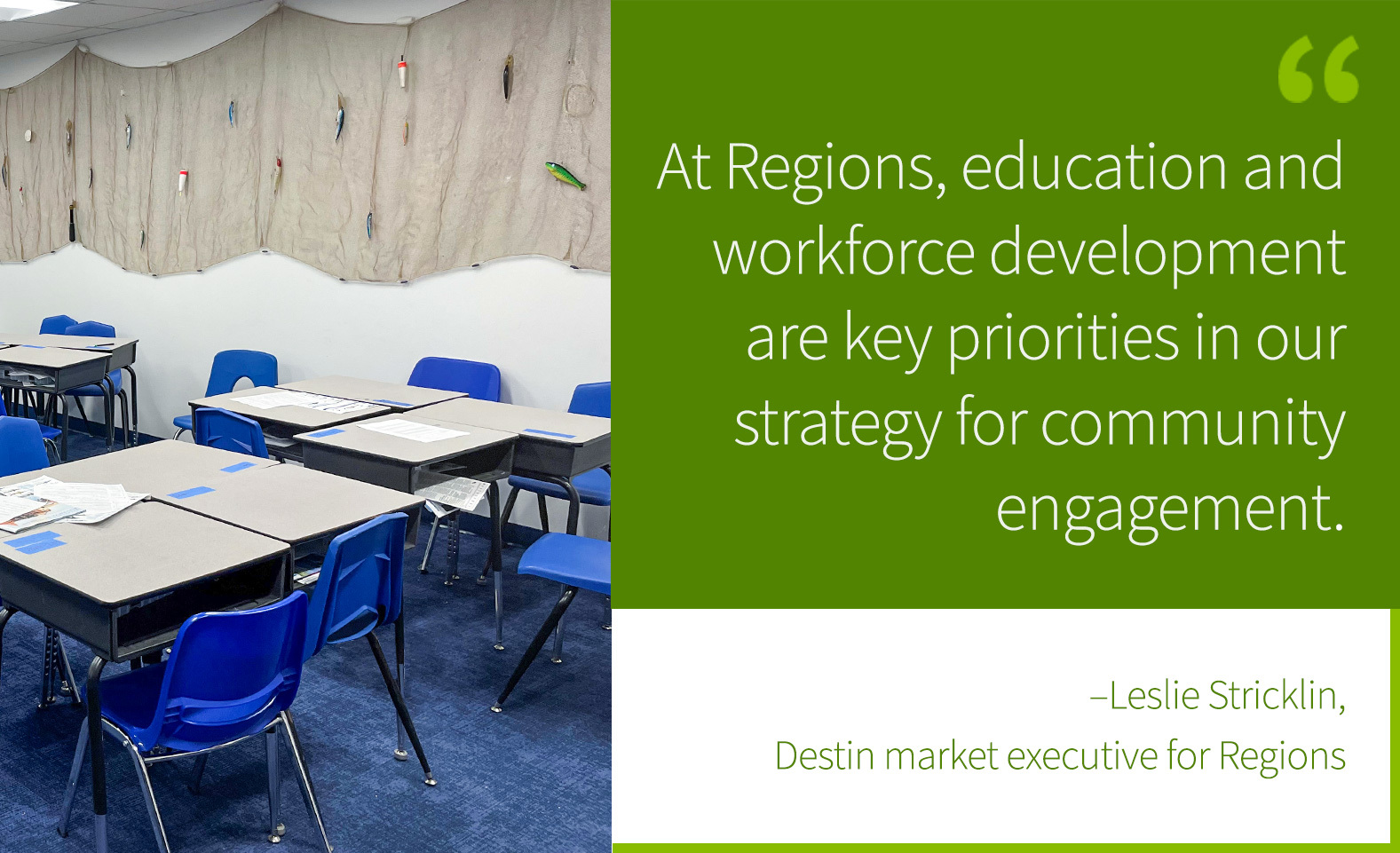 photo of classroom and quote that says, "At Regions, education and workforce development are key priorities in our strategy for community engagement."