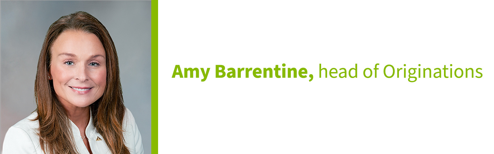 Amy Barrentine, head of Originations