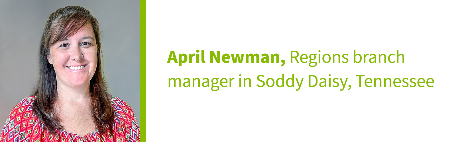 April Newman, Regions branch manager in Soddy Daisy, Tennessee