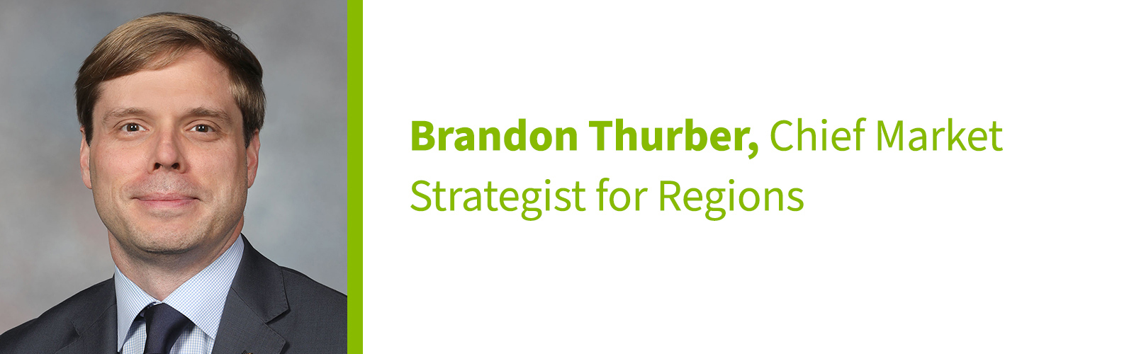 Brandon Thurber, chief market strategist for Regions