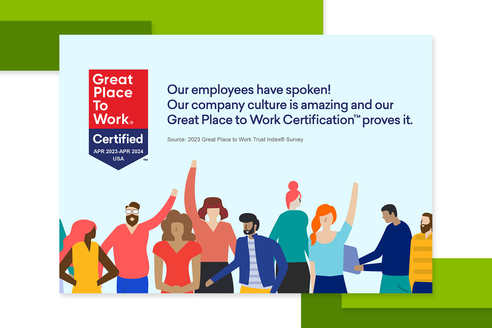 Great Place to Work badge. "Our employees have spoken! Our...