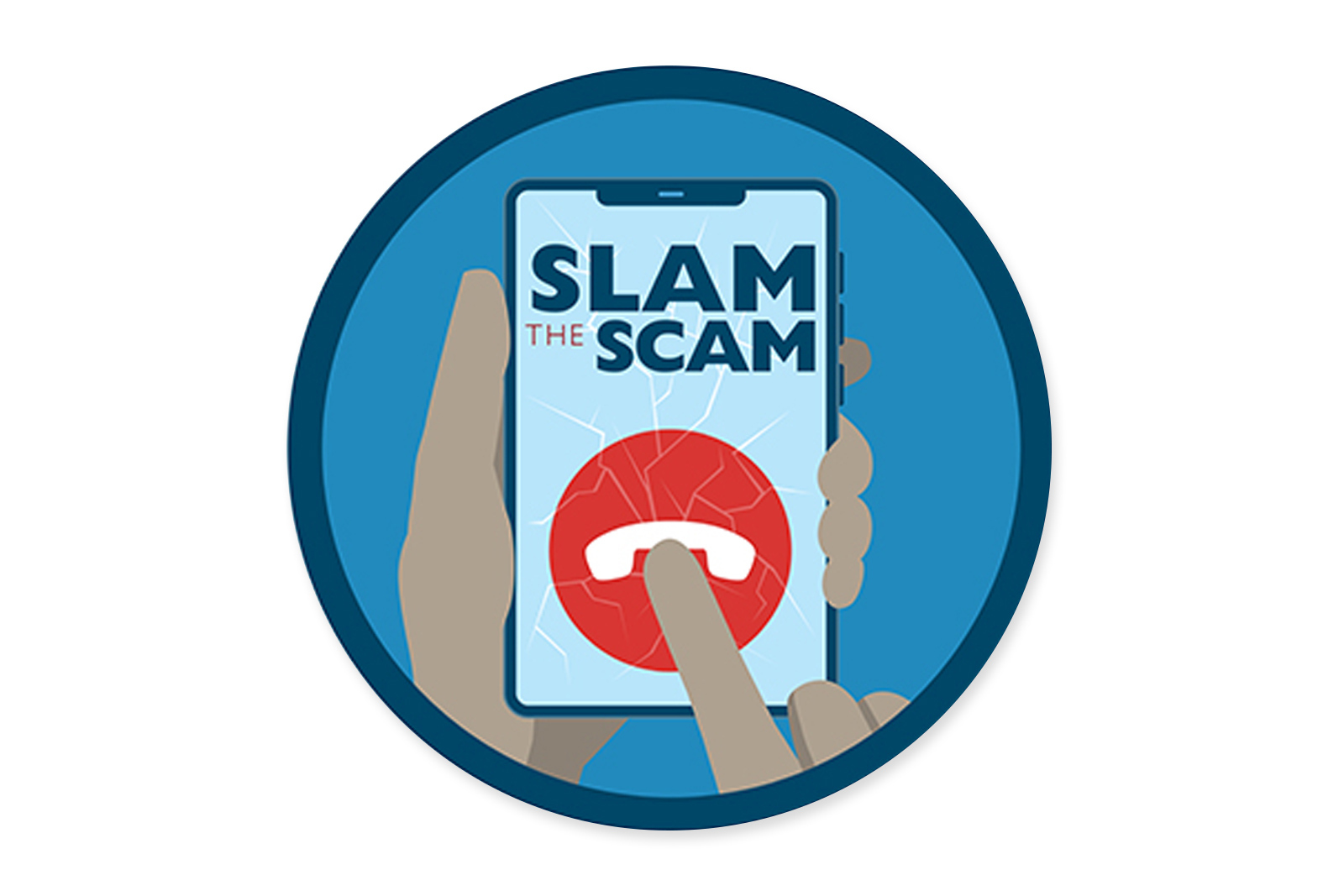 illustration of a person holding a phone. "Slam the Scam"...