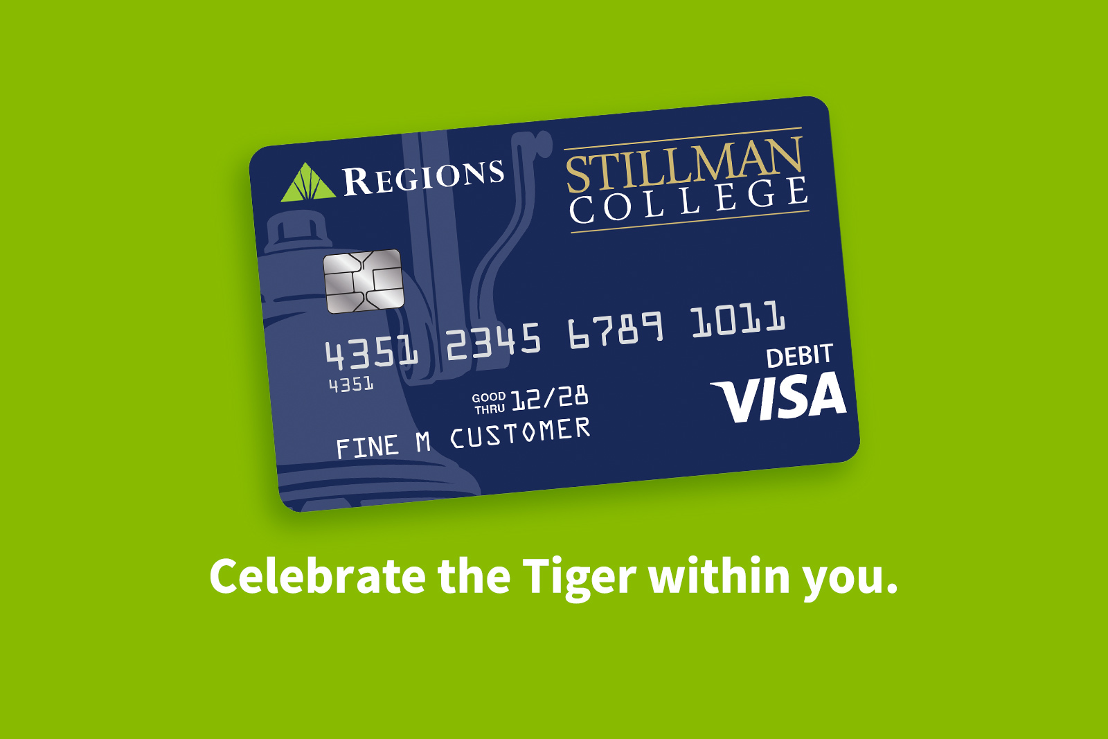 Stillman College, Regions Debit Card. Tagline, "Celebrate the Tiger within...