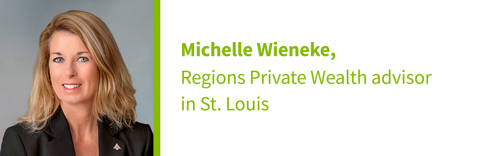 "Michelle Wieneke, Regions Private Wealth advisor in St. Louis" Photo of Michelle