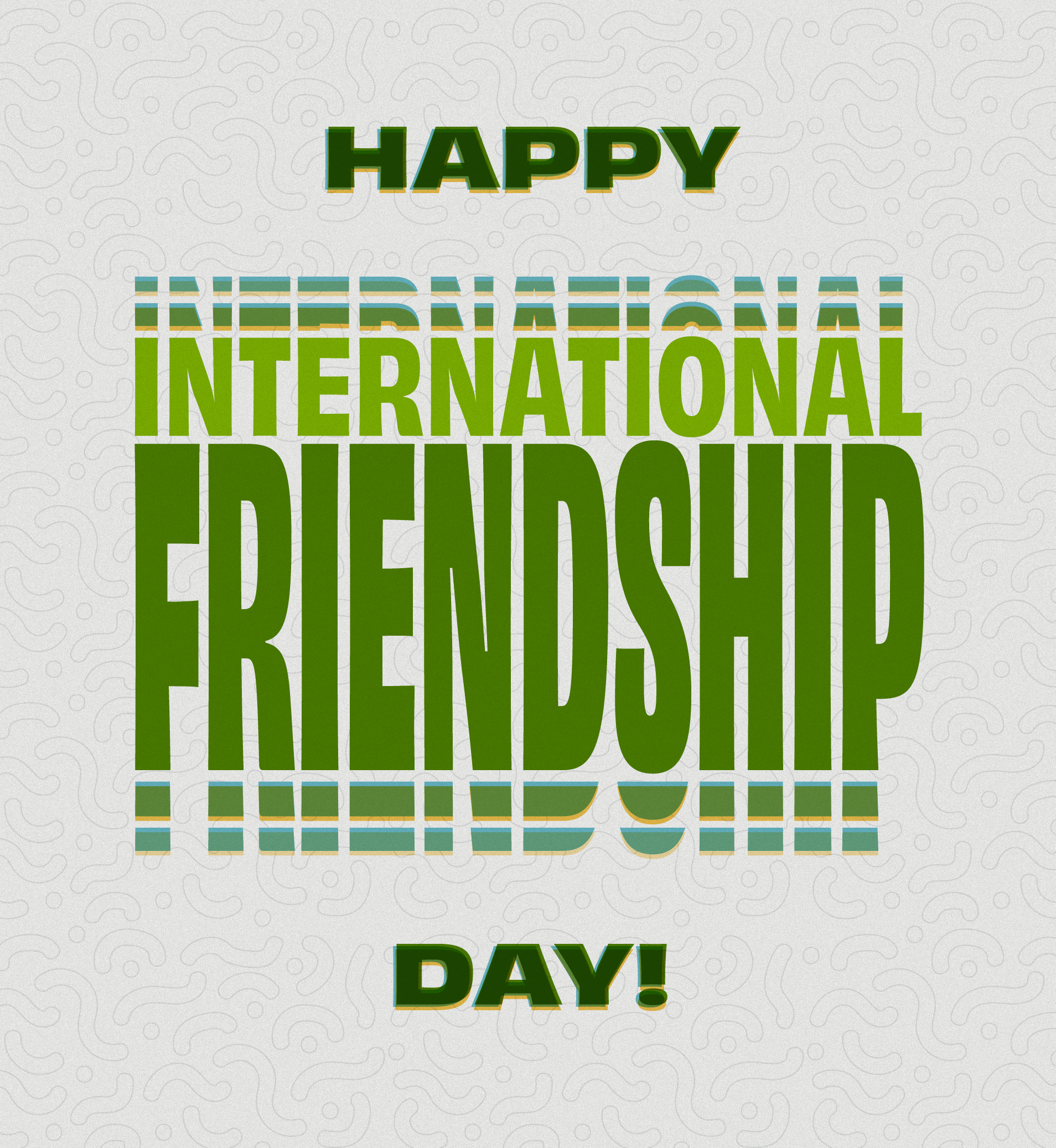 "Happy International Friendship Day!" written in bold green text.