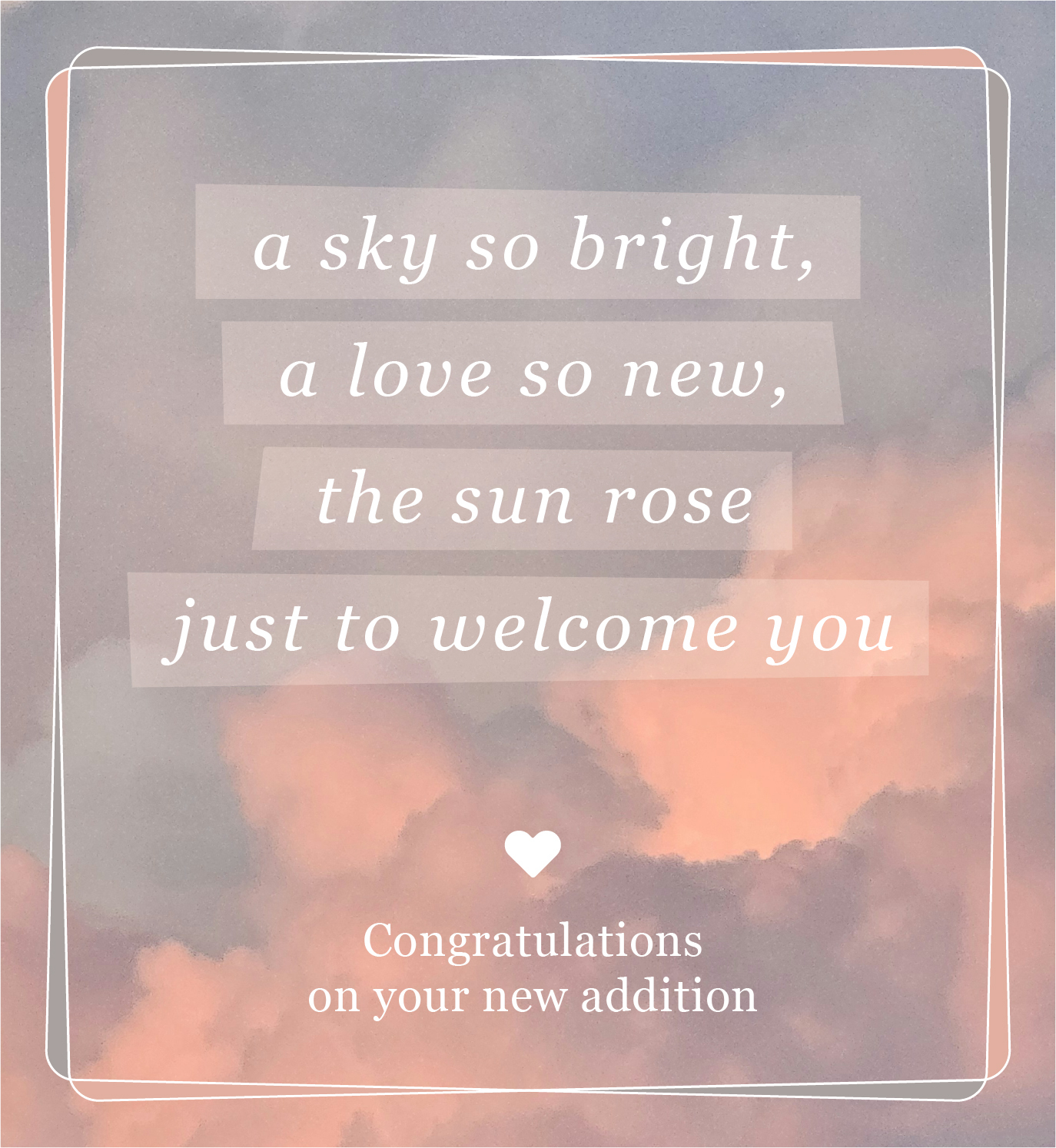 Congratulations On Your New Addition Ecard