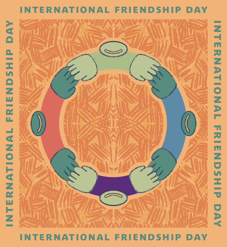 Abstract illustration of people holding hands to make a circle. Text: International Friendship Day.