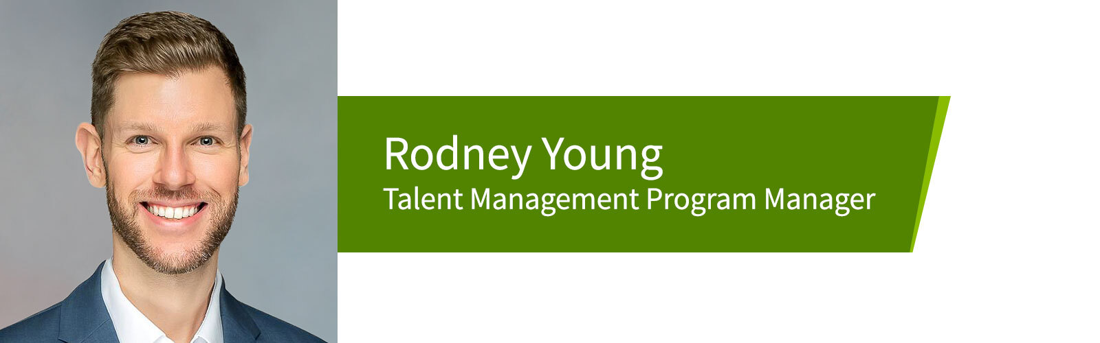 Rodney Young, Talent Management Program Manager.