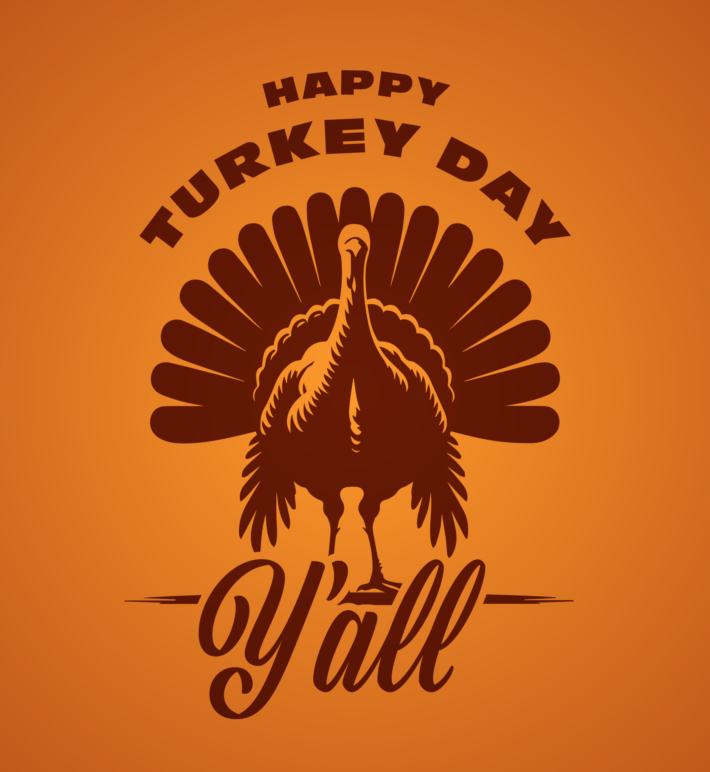 Turkey illustration. Text: Happy Turkey Day, Y'all.