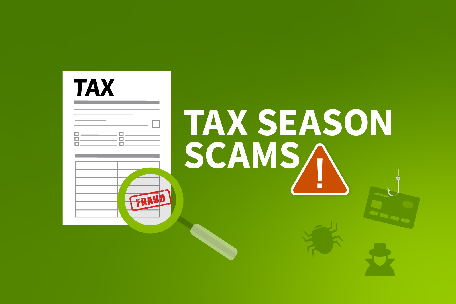 Graphic warning about tax season scams, showing a tax form...