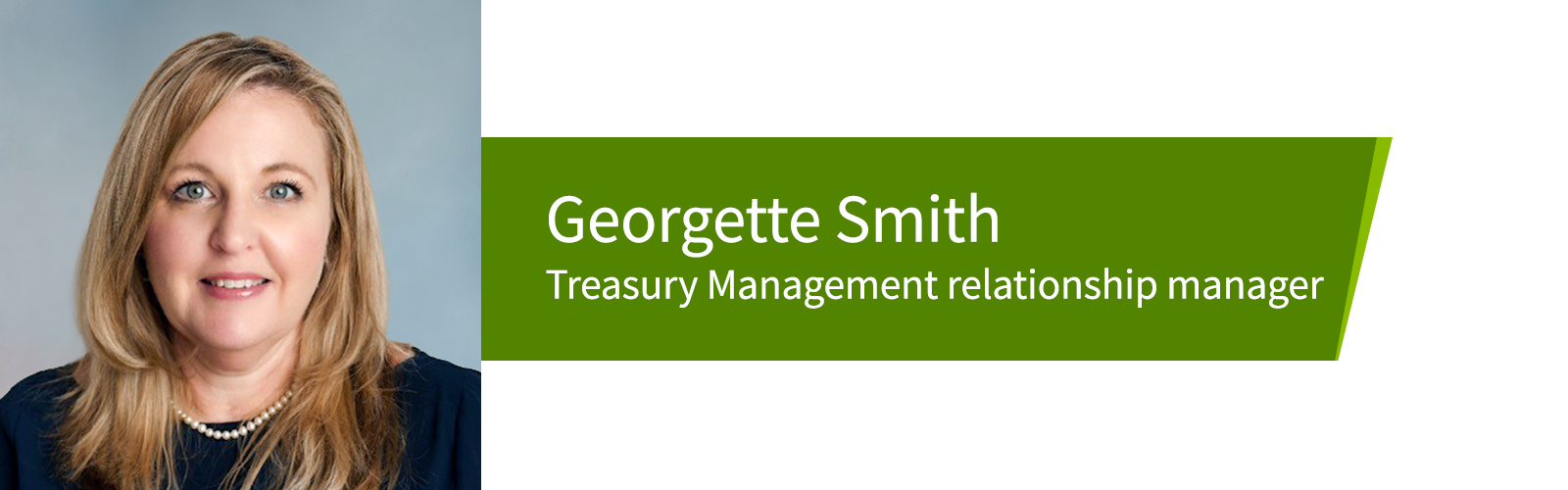 Georgette Smith, Regions Treasury Management relationship manager.