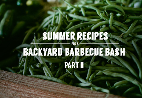 Summer Recipes for a Backyard Barbecue