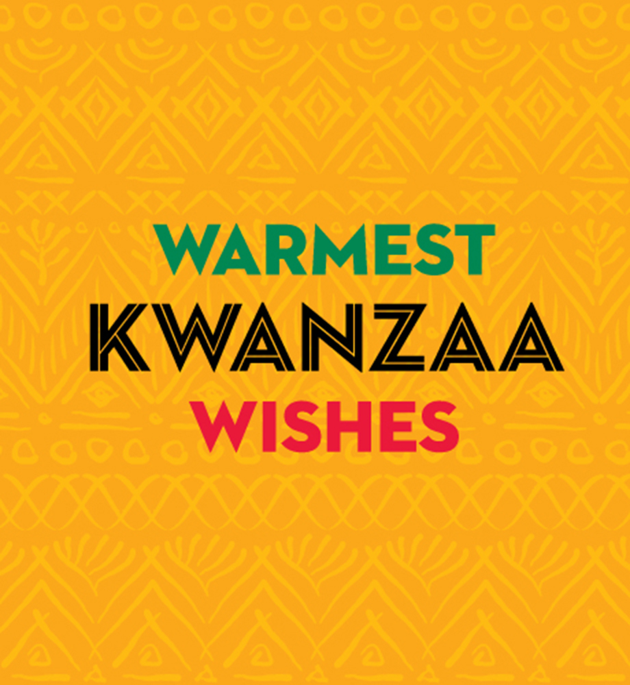 Warmest Kwanzaa wishes.